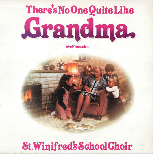 St. Winifred's School Choir - There's No One Quite Like Grandma (7", Single, Yel)