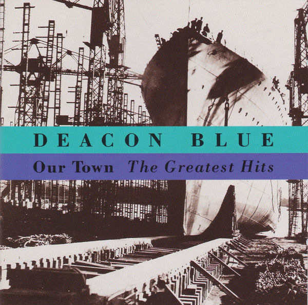 Deacon Blue - Our Town - The Greatest Hits (CD, Comp, RP)