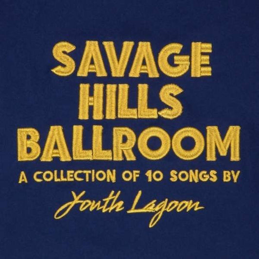 Youth Lagoon - Savage Hills Ballroom (CD, Album)