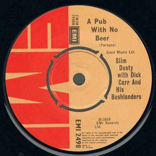 Slim Dusty With Dick Carr And His Bushlanders* - A Pub With No Beer (7", Single, RE)