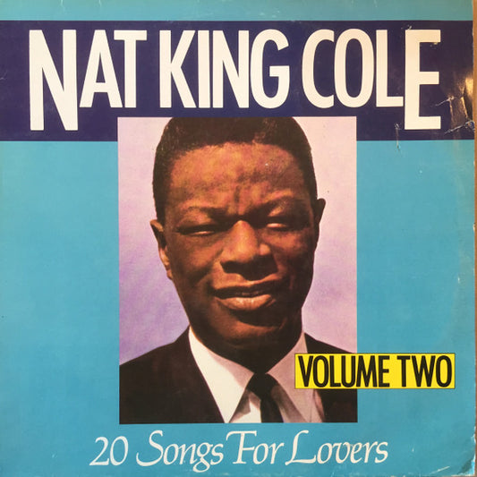 Nat King Cole - 20 Songs For Lovers Volume Two (LP, Comp)