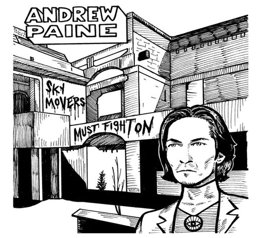 Andrew Paine - Sky Movers Must Fight On (CD, Album)