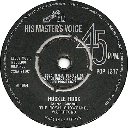 The Royal Showband, Waterford* - Huckle Buck / I Ran All The Way Home (7", Single)