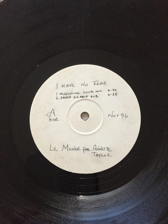 Le Monde (2) - I Have No Fear (Garage Dubs) (12", S/Sided)