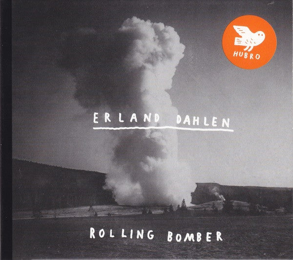 Erland Dahlen - Rolling Bomber (CD, Album)