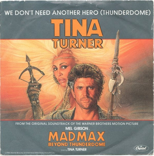 Tina Turner - We Don't Need Another Hero (Thunderdome) (7", Single, Sil)