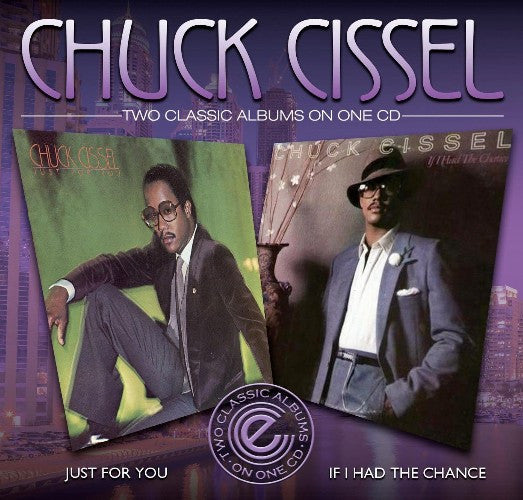 Chuck Cissel - Just For You / If I Had The Chance (CD, Comp, RE)