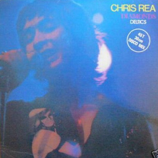Chris Rea - Diamonds / Deltics (12", Maxi)