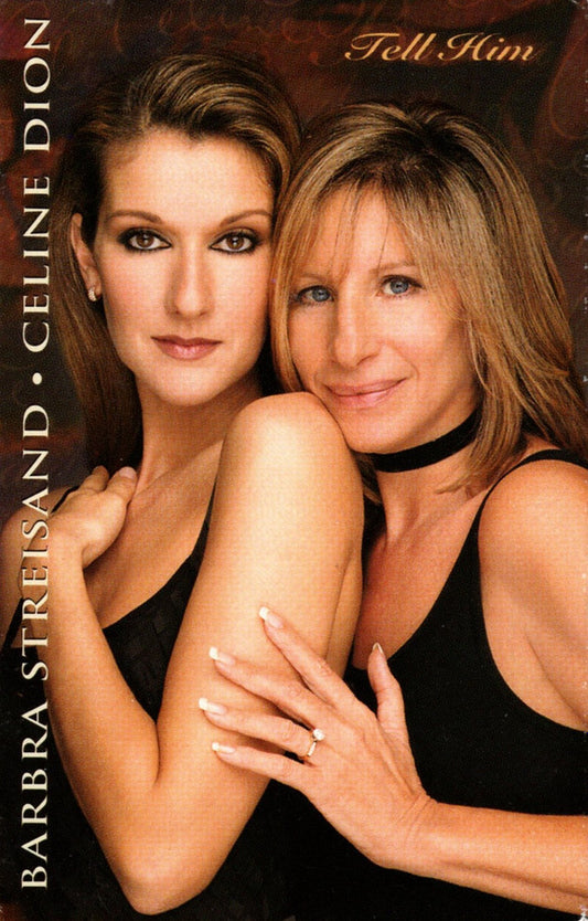 Barbra Streisand, Celine Dion* - Tell Him (Cass, Single)