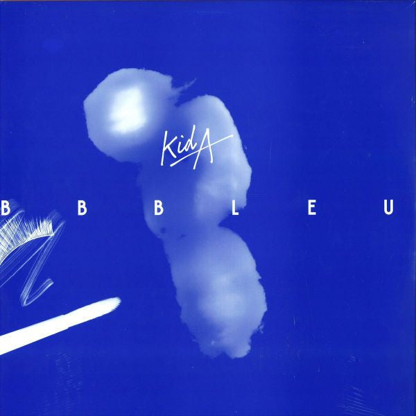 Kid A - Bb Bleu  (12")