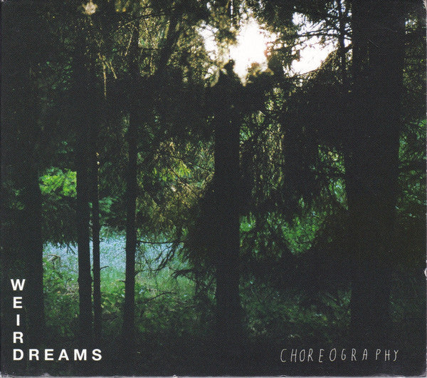 Weird Dreams - Choreography (CD, Album, Dig)