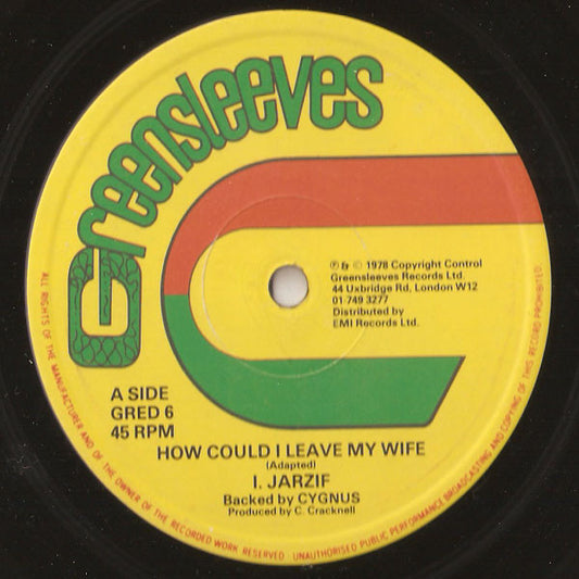 I. Jarzif Backed By Cygnus (4) - How Could I Leave My Wife (12", Single)