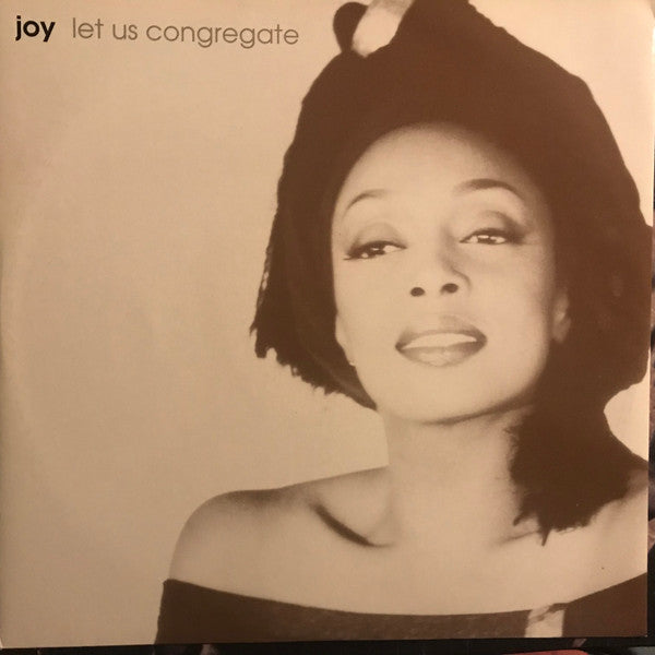 Joy* - Let Us Congregate (12")