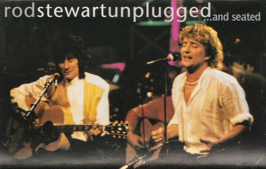 Rod Stewart - Unplugged ...And Seated (Cass, Album)