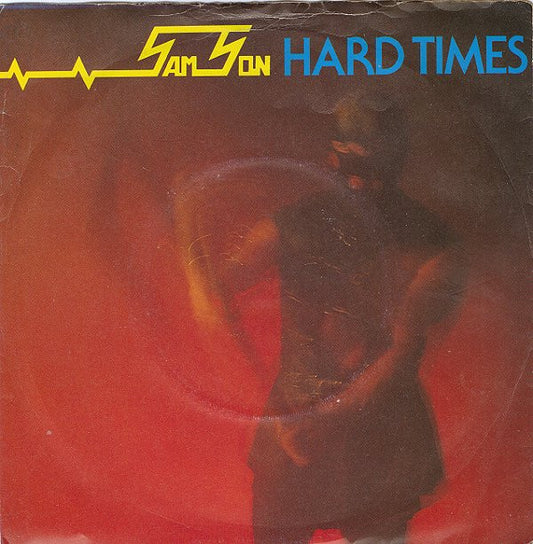 Samson (3) - Hard Times (7", Single, Sol)