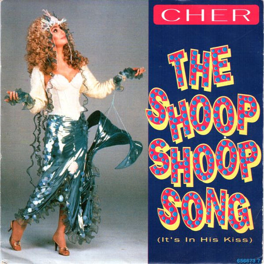 Cher - The Shoop Shoop Song (It's In His Kiss) (7", Single)