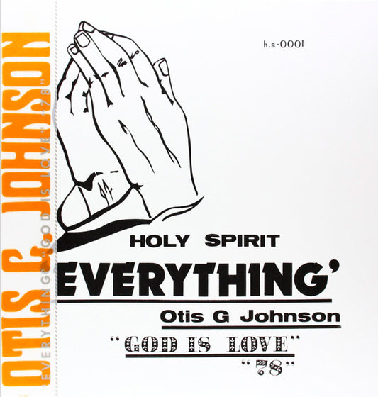 Otis G Johnson* - Everything - God Is Love 78 (LP, Album, RE)