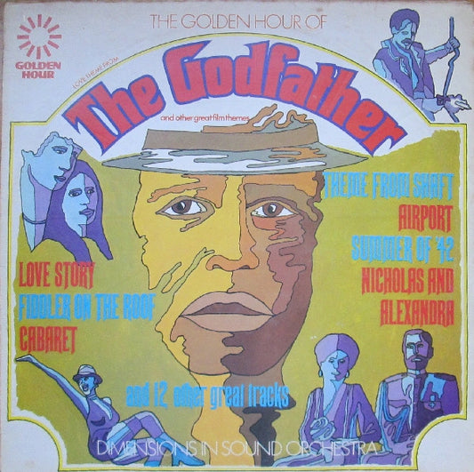The Dimensions In Sound Orchestra* - Golden Hour Of Love Theme From The Godfather And Other Great Film Themes (LP)