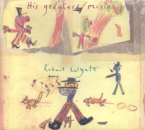 Robert Wyatt - His Greatest Misses (CD, Comp, Dig)