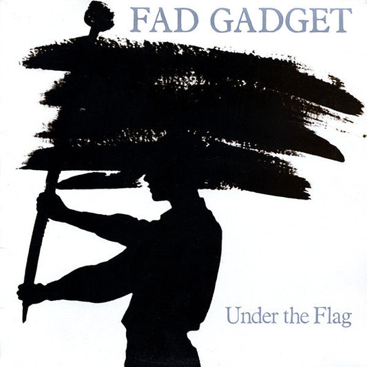 Fad Gadget - Under The Flag (CD, Album, RE, Med)