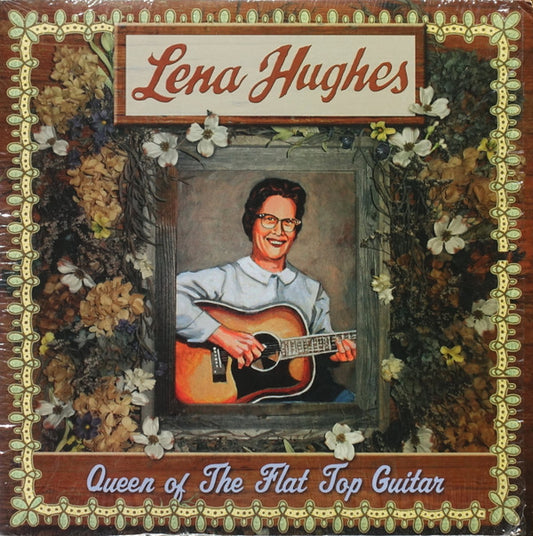 Lena Hughes - Queen Of The Flat Top Guitar (LP, RE)