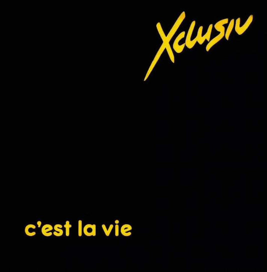 Xclusiv - C'est La Vie (7")