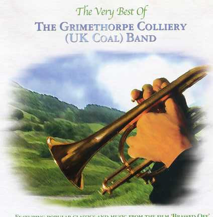 The Grimethorpe Colliery (UK COAL) Band* - The Very Best Of (CD, Comp)