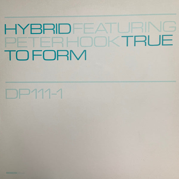 Hybrid Featuring Peter Hook - True To Form (12", Promo)