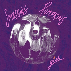Smashing Pumpkins* - Gish (CD, Album, RE, RM)