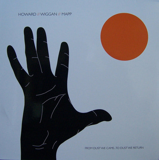 Howard* // Wiggan* // Mapp* - From Dust We Came... To Dust We Return (LP, Album, Ltd)