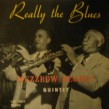 Mezzrow-Bechet Quintet* - Really The Blues (LP)