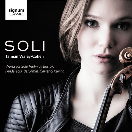 Tamsin Waley-Cohen - Soli: Works For Solo Violin By Bartók, Penderecki, Benjamin, Carter And Kurtág (CD, Album)