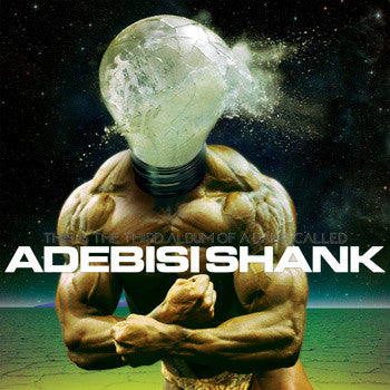 Adebisi Shank - This Is The Third Album Of A Band Called Adebisi Shank (CD, Album, Dig)