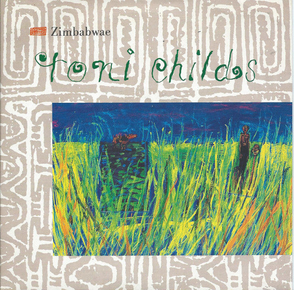 Toni Childs - Zimbabwe (7")