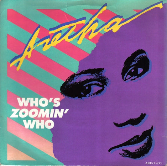 Aretha* - Who's Zoomin' Who (7", Single)