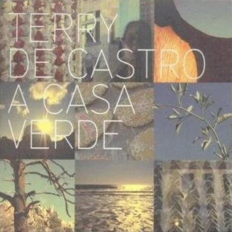 Terry De Castro - A Casa Verde (CD, Album, Dig)