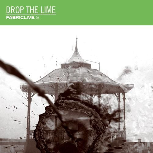 Drop The Lime - Fabriclive. 53 (CD, Mixed)