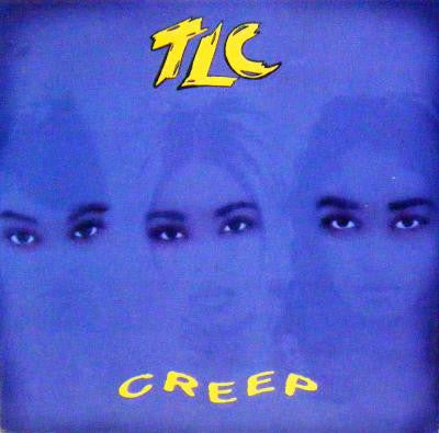 TLC - Creep (12")