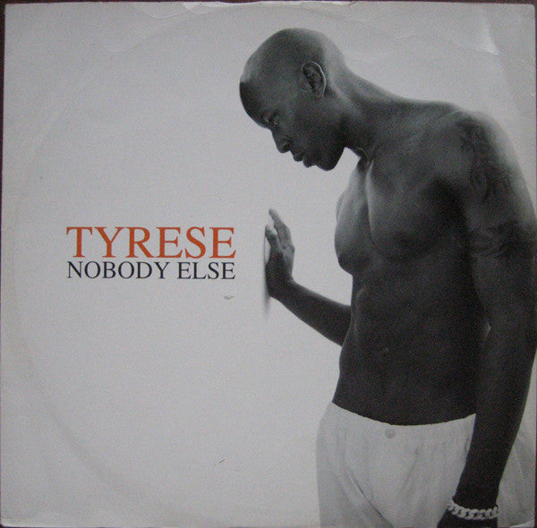 Tyrese - Nobody Else (12")