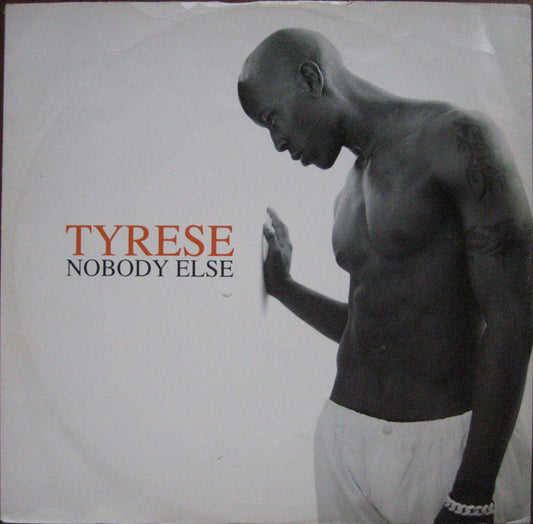 Tyrese - Nobody Else (12")