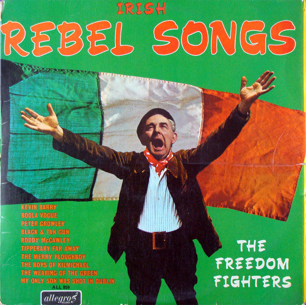 The Freedom Fighters (2) - Irish Rebel Songs (LP, Album)