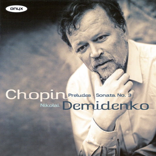 Chopin*, Nikolai Demidenko - Preludes • Piano Sonata No. 3 (CD)