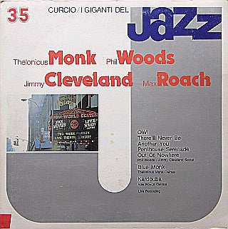Thelonious Monk, Phil Woods, Jimmy Cleveland, Max Roach - I Giganti Del Jazz Vol. 35 (LP, Comp, Mono)