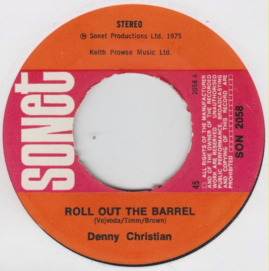 Denny Christian* - Roll Out The Barrel (7", Single)