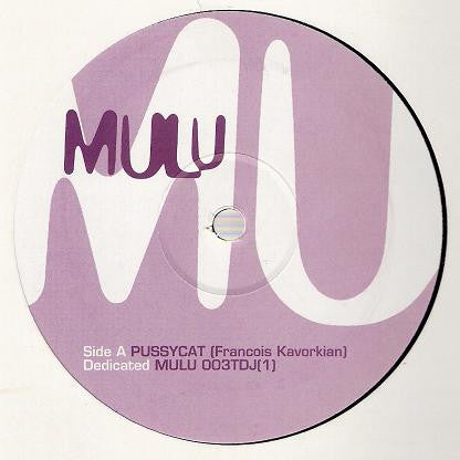 Mulu - Pussycat (Francois Kavorkian Remix) (12", Promo)