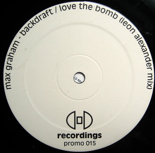 Max Graham - Backdraft / Love The Bomb (Leon Alexander Mix) (12", Promo)