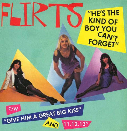 Flirts - He's The Kind Of Boy You Can't Forget (7", Single)