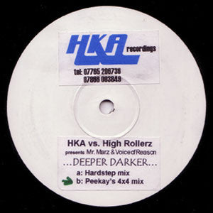 HKA Vs. High Rollers* Presents Mr. Marz & VoiceofReason* - Deeper Darker (12", W/Lbl, Sti)