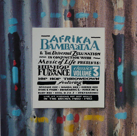 Various - Afrika Bambaataa & The Universal Zulu Nation In Conjunction With Music Of Life Presents Hip Hop Funk Dance Classics Volume 3 (LP)