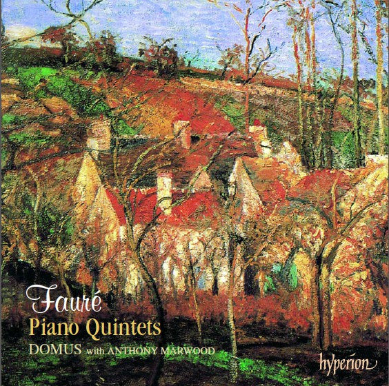 Fauré*, Domus* with Anthony Marwood - Piano Quintets (CD, RE)